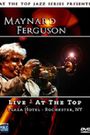 Maynard Ferguson: Live - At the Top