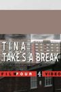 Tina Takes a Break