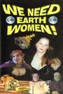 We Need Earth Women!