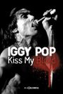 Iggy Pop: Kiss My Blood