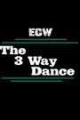 ECW Three Way Dance