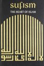 Sufism: The Heart of Islam