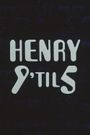 Henry 9 'til 5