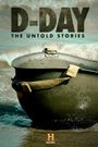 D-Day The Untold Stories