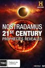 Nostradamus: 21st Century Prophecies Revealed