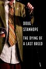 Doug Stanhope: The Dying of a Last Breed