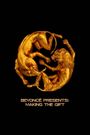 Beyonce Presents: Making the Gift