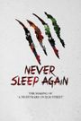 Never Sleep Again: The Making of A Nightmare on Elm Street