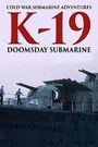 K-19: Doomsday Submarine