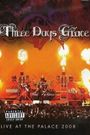 Three Days Grace: Live at the Palace 2008