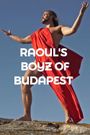 Raoul's Boys of Budapest