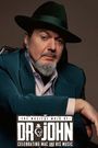 The Musical Mojo of Dr. John: A Celebration of Mac & His Music