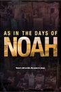 As in the Days of Noah