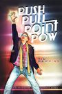 Push Pull Point Pow