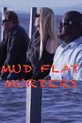 Mud Flat Murders