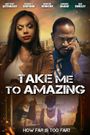 Take me to Amazing (TMTA)