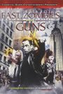 Fast Zombies with Guns