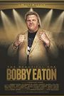The Beautiful One: Bobby Eaton