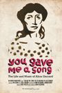 You Gave Me A Song: The Life and Music of Alice Gerrard