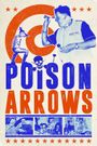 Poison Arrows