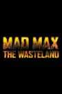 Mad Max: The Wasteland