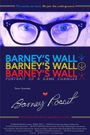 Barney's Wall: Portrait of a Game Changer
