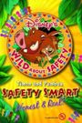Wild About Safety: Timon and Pumbaa Safety Smart Honest & Real!