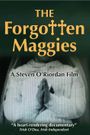 The Forgotten Maggies