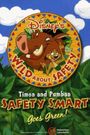 Wild About Safety: Timon and Pumbaa Safety Smart Goes Green!