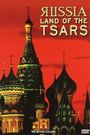 Russia, Land of the Tsars