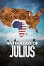The Anthology of Julius, the Nigerian Immigrant