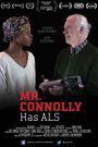 Mr. Connolly Has ALS
