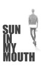 Sun in My Mouth