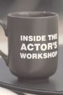 Inside the Actor's Workshop