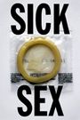 Sick Sex