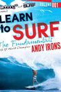 Learn to Surf: The Fundamentals with 3x World Champion Andy Irons