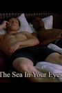 The Sea in Your Eyes