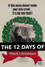 The 12 Days of 'Black Christmas'