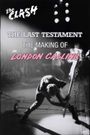 Making of 'London Calling': The Last Testament