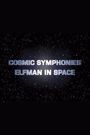 Cosmic Symphonies: Elfman in Space