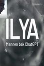 Ilya - mannen bak ChatGPT