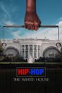Hip-Hop and the White House