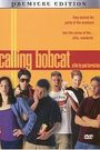 Calling Bobcat