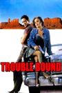 Trouble Bound