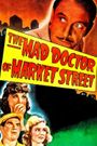 The Mad Doctor of Market Street