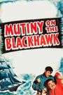 Mutiny on the Blackhawk