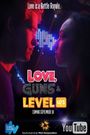 Love, Guns & Level Ups