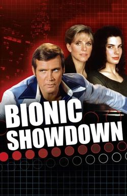 Bionic Showdown: The Six Million Dollar Man and the Bionic Woman