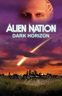Alien Nation: Dark Horizon