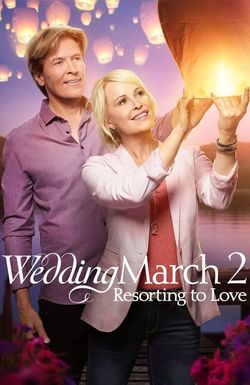Wedding March 2: Resorting to Love